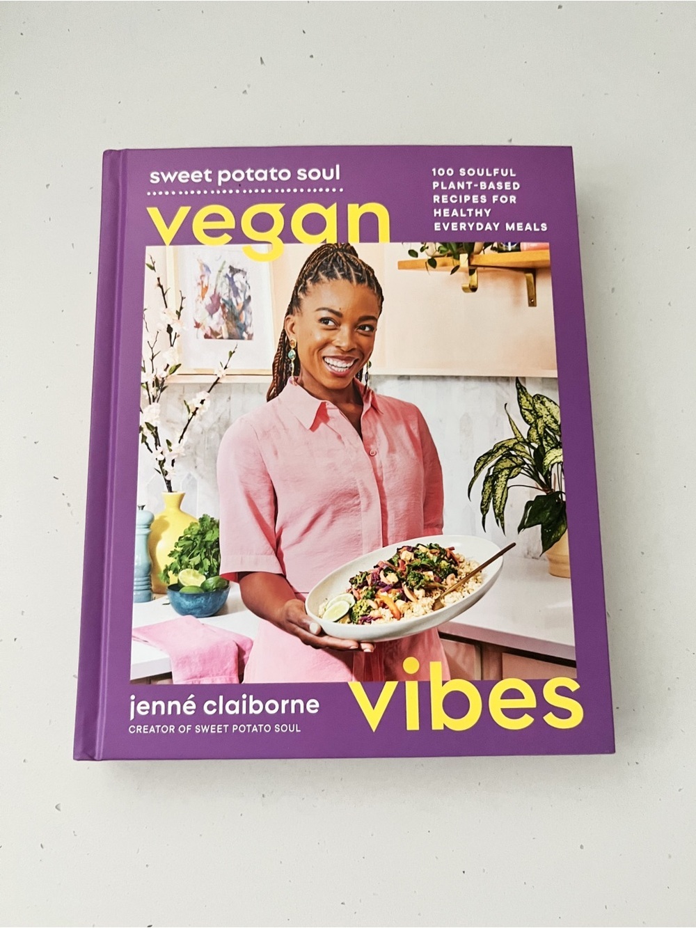 New Sweet Potato Soul Vegan Vibes Cookbook: Jenné Claiborne Plant-Based Recipes